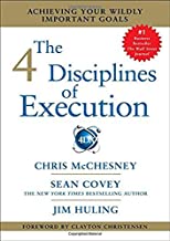 4 Disciplines of Execution, by Chris McChesney and Sean Covey