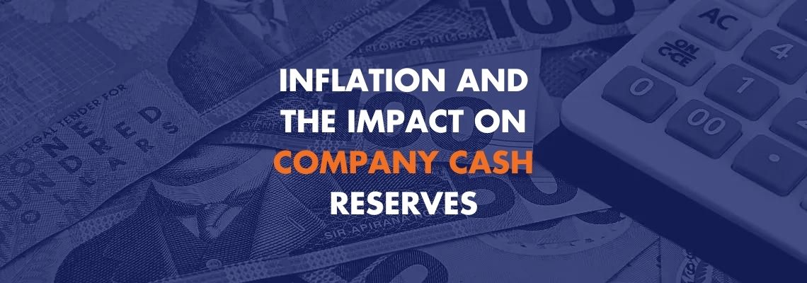 Inflation and the Impact on Company Cash Reserves