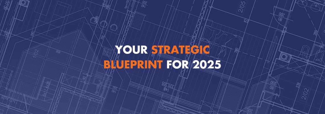 From Survival to Success: Your Strategic Blueprint for 2025